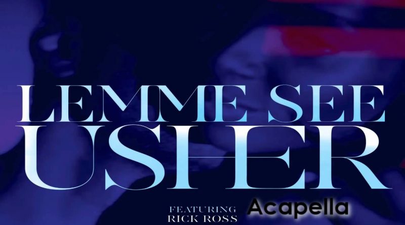 Usher - Lemme See (Let Me See)