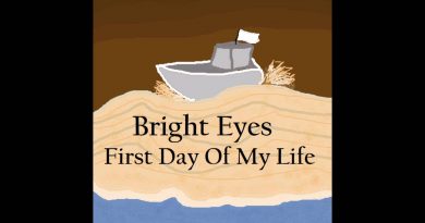 Bright Eyes - First Day Of My Life