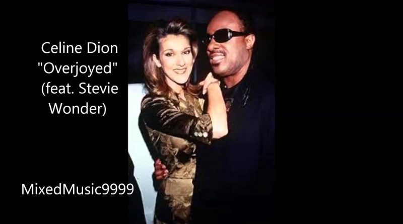 Celine Dion - Overjoyed (Feat. Stevie Wonder)