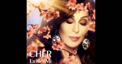 Cher - Lie To Me