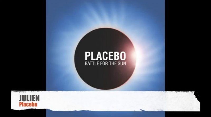 Placebo - Julien