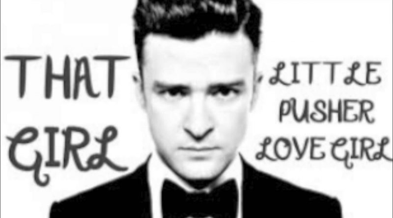 Justin Timberlake - Pusher Love Girl