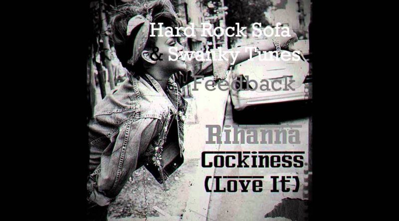 Rihanna - Cockiness (Love It)