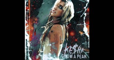 Kesha - Grow A Pear