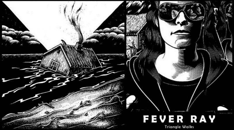 Fever Ray - Concrete Walls