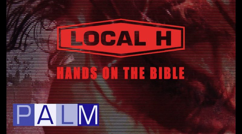 Local H - Hands on the Bible