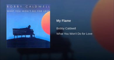 Bobby Caldwell - My Flame