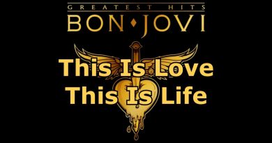 Bon Jovi - This Is Love This Is Life