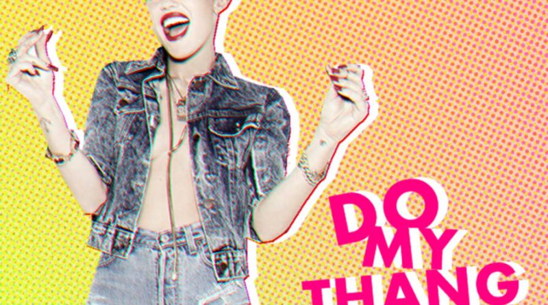 Miley Cyrus - Do my thang