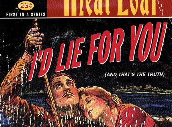 Meat Loaf - I'd Lie For You (and that's the Truth)