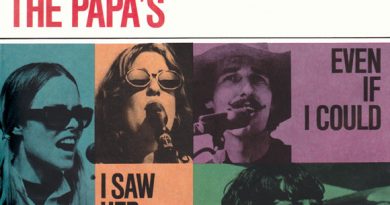 The Mamas & The Papas – Even if I Could