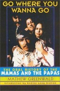 The Mamas And The Papas - Go Where You Wanna Go
