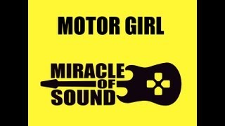 Miracle of Sound - Motor Girl