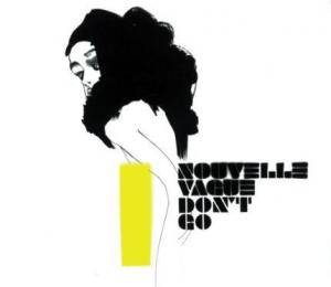 Nouvelle Vague – Don't Go