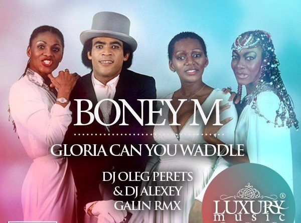Boney M. - Gloria, Can You Waddle