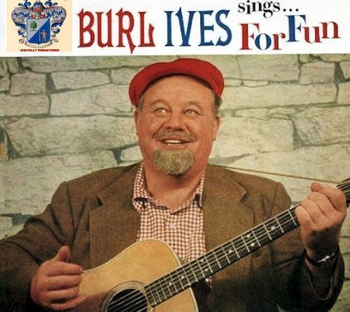 Burl Ives - Fooba Wooba John