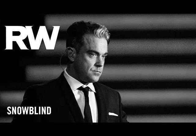Robbie Williams - Snowblind