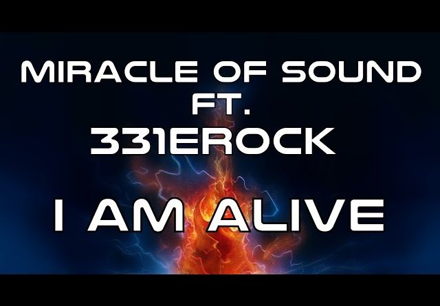 Miracle of Sound - I Am Alive