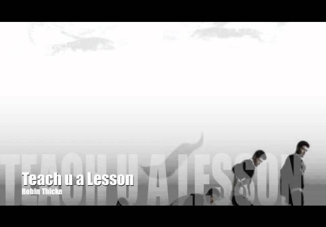 Robin Thicke - Teach U a Lesson