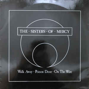 The Sisters Of Mercy - Walk Away
