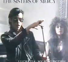 The Sisters Of Mercy - Lucretia My Reflection