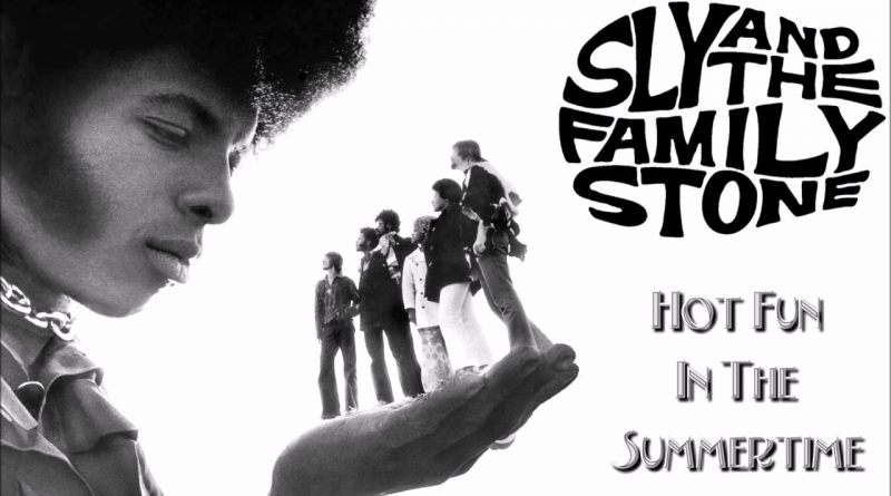 Sly and the Family Stone – Hot Fun in the Summertime