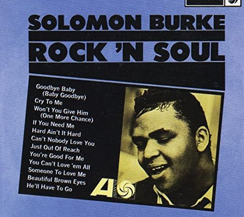 Solomon Burke - Goodbye Baby (Baby Goodbye)