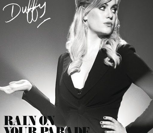 Duffy - Rain On Your Parade