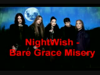 Nightwish - Bare Grace Misery