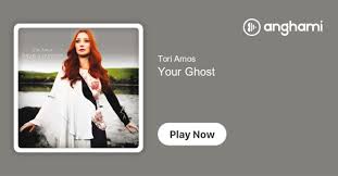 Tori Amos - Your Ghost