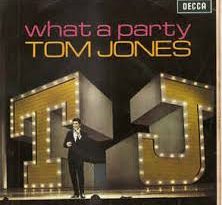 Tom Jones - What A Party