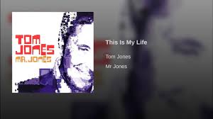 Tom Jones - This Is My Life