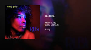 Macy Gray, Gary Clark, Jr. - Buddha