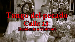 Calle 13, Bajofondo Tango Club, Panasuyo - Tango del Pecado