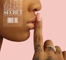 Ann Marie - Secret feat. YK Osiris
