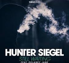 Hunter Siegel - Still Waiting ft. Delaney Jane