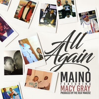 Maino, Macy Gray - All Again