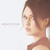 Natalie Taylor - For a Reason