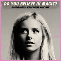 Chloe Adams - Do You Believe In Magic?