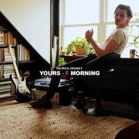 Patrick Droney - Yours in the Morning