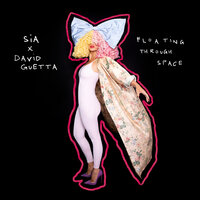 David Guetta, Sia - Floating Through Space