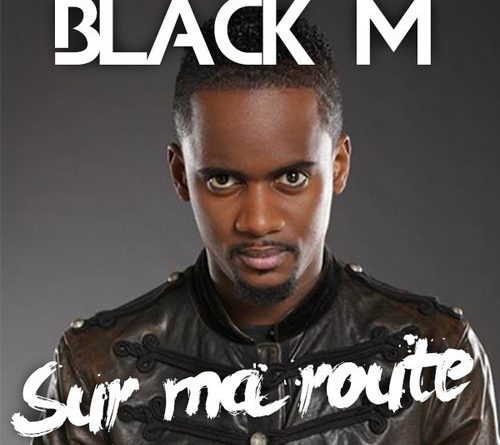 Black M - Sur ma route
