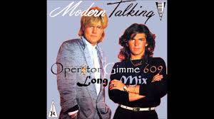 Modern Talking - Operator Gimme 6 0 9