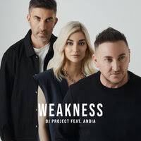 DJ Project, Andia - Weakness
