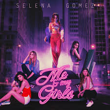 Selena Gomez - Me & My Girls