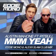 Austin Mahone, Pitbull - Mmm Yeah
