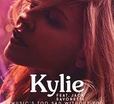 Jack Savoretti, Kylie Minogue - Music's Too Sad Without You