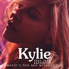 Jack Savoretti, Kylie Minogue - Music's Too Sad Without You