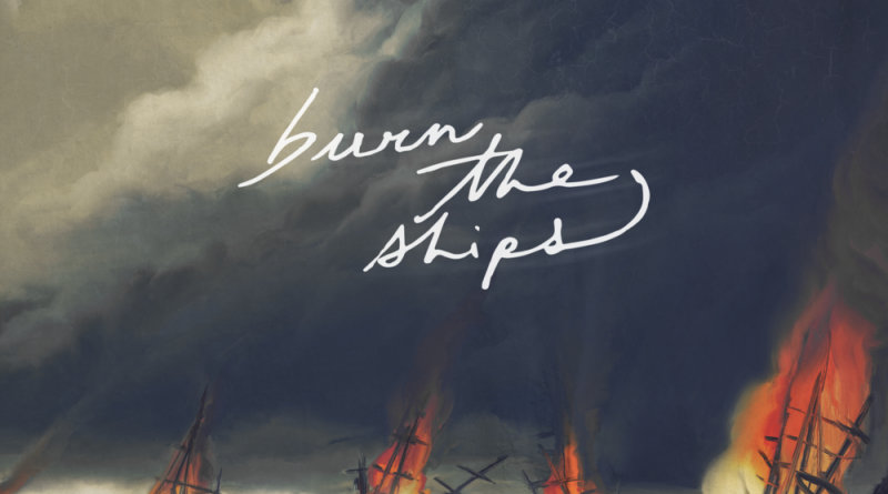 for KING & COUNTRY - Burn The Ships