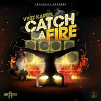 Vybz Kartel - Catch a Fire